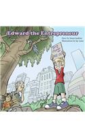 Edward the Entrepreneur