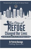 The City Of Refuge Changed Our Lives