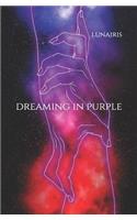 Dreaming In Purple