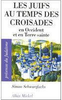 Juifs Au Temps Des Croisades (Les)