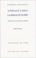 Paglia E U Focu. La Paille Et Le Feu.