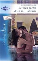 Le Voeu Secret D'Un Milliardaire (Harlequin Azur)