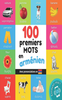 100 premiers mots en arménien: Imagier bilingue pour enfants: français / arménien avec prononciations