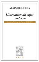 L'Invention Du Sujet Moderne