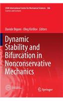 Dynamic Stability and Bifurcation in Nonconservative Mechanics