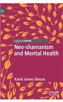 Neo-shamanism and Mental Health