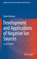 Development and Applications of Negative Ion Sources