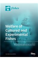 Welfare of Cultured and Experimental Fishes