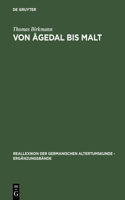 Von Ågedal bis Malt