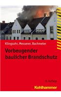 Vorbeugender Baulicher Brandschutz