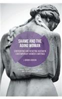 Shame and the Aging Woman