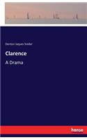 Clarence: A Drama