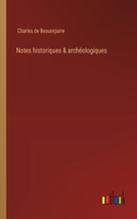 Notes historiques & archéologiques