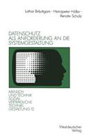 Datenschutz als Anforderung an die Systemgestaltung