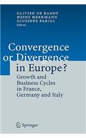 Convergence or Divergence in Europe?