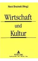 Wirtschaft und Kultur