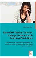 Extended Testing Time for College Students with Learning Disabilities