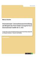Internationale Unternehmensentwicklung am Beispiel der New Yorker Group-Services International GmbH & Co. KG
