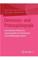 Elementar- Und Primarpädagogik: Internationale Diskurse Im Spannungsfeld Von Institutionen Und Ausbildungskonzepten