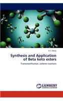 Synthesis and Application of Beta keto esters