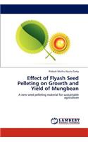 Effect of Flyash Seed Pelleting on Growth and Yield of Mungbean