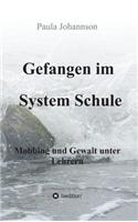 Gefangen Im System Schule