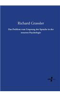 Das Problem vom Ursprung der Sprache in der neueren Psychologie