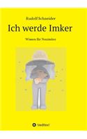 Ich werde Imker