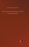 Literature and History of New Testament Times