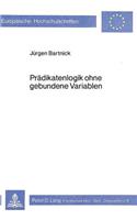 Praedikatenlogik ohne gebundene Variablen