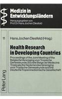 Health Research in Developing Countries: Proceedings of the Joint Meeting of the Belgische Vereniging voor Tropische Geneeskunde, Societe Belge de Medecine Tropicale, the Nederlandse Vereni