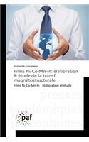 Films Ni-Co-Mn-In: Élaboration Étude de la Transf Magnétostructurale(Omn.Pres.Franc.)