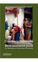 messianische Bewusstsein Jesu