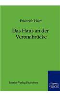 Das Haus an der Veronabrücke: (German)