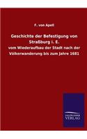 Geschichte der Befestigung von Straßburg i. E.