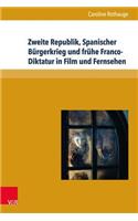 Zweite Republik, Spanischer Burgerkrieg Und Fruhe Franco-Diktatur in Film Und Fernsehen