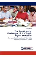 The Practices and Challenges of Staffing in Higher Education