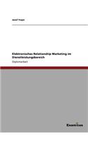 Elektronisches Relationship Marketing im Dienstleistungsbereich