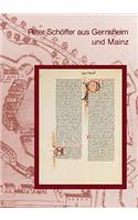 Peter Schoffer Aus Gernsheim Und Mainz