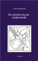 Die Zerst Rung Der Leidenschaft