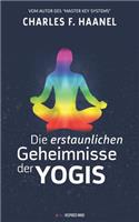 Die erstaunlichen Geheimnisse der Yogis
