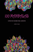 100 Mandalas Livro De Colorir Para Adultos