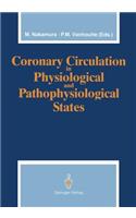 Coronary Circulation in Physiological and Pathophysiological States