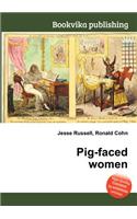 Pig-Faced Women