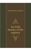 An Irish Beauty of the Regency