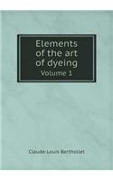 Elements of the art of dyeing Volume 1