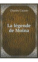 La légende de Moïna