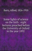 Some lights of science on the faith