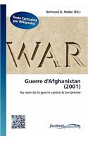 Guerre D'Afghanistan (2001): (French)