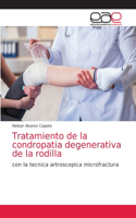 Tratamiento de la condropatia degenerativa de la rodilla